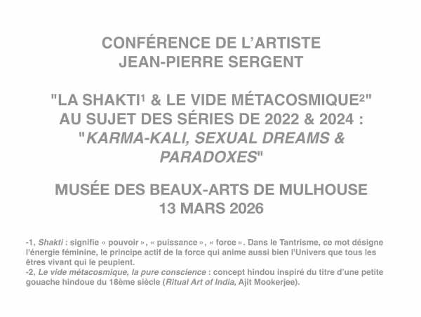Artit Jean-pierre Sergent, CONFERENCE BY ARTIST JEAN-PIERRE SERGENT THE SHAKTI* & THE METACOSMIC VOID**