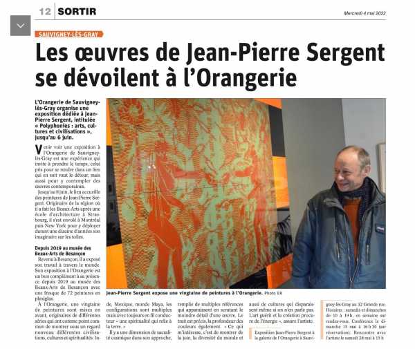 The Orangery of Sauvigney-lès-Gray organizes an exhibition dedicated to Jean-Pierre Sergent, entitled "Polyphonies: arts, cultures and civilizations" by Dominique Bolopion