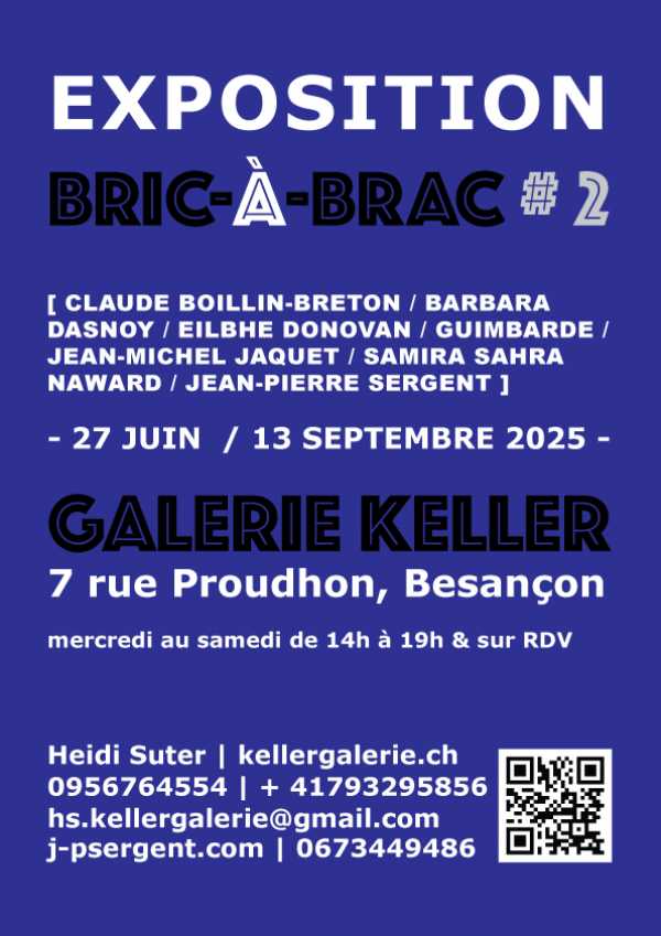 EXPOSITION ESTIVALE : BRIC-À-BRAC & IMPROMPTUS #2 [COULEURS, ANIMAUX, CROQUIS & PRÉSENCES…] > 7 artistes internationaux : Claude Boillin-Breton, Barbara Dasnoy, Eilbhe Donovan, Guimbarde, Jean-Michel Jaquet, Samira Sahra Naward & Jean-Pierre Sergent