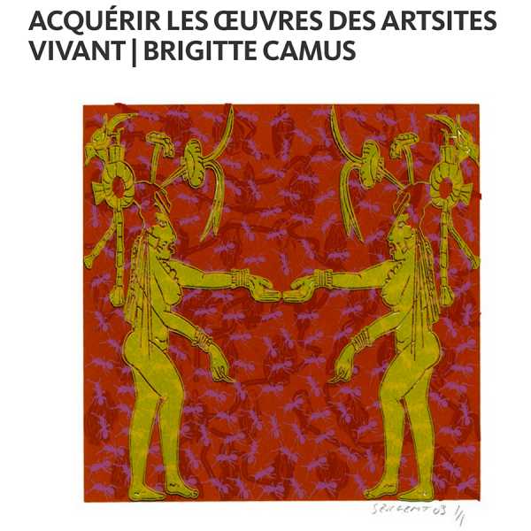 "ACQUÉRIR LES ŒUVRES DES ARTISTES VIVANTS" PAR BRIGITTE CAMUS