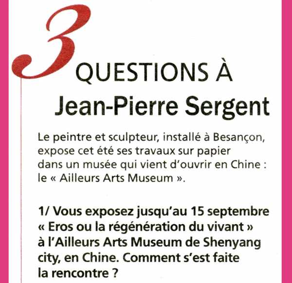 3 QUESTIONS À JEAN-PIERRE SERGENT | À PROPOS DE L'EXPOSITION ÉROS OU LA RÉGÉNÉRATION DU VIVANT EN CHINE