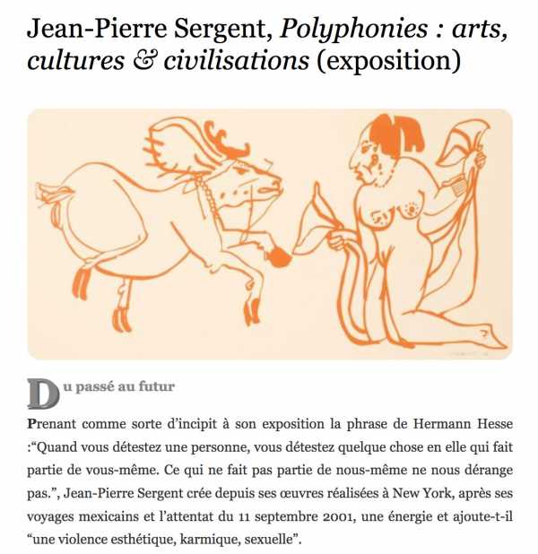 Jean-Pierre Sergent, Polyphonies : arts, cultures & civilisations (exposition), article par Jean-Paul Gavard Perret