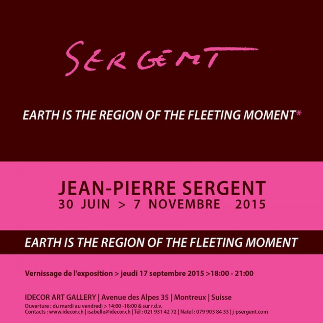 EARTH IS THE REGION OF THE FLEETING MOMENT*