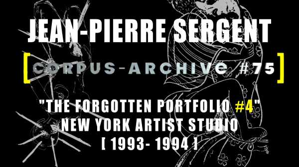 Artsit Jean-pierre sergent, Corpus-Archive Vidéo #75 : 'The Hidden silkscreens' screen prints from the 'Mysterious New York Portfolio #4'